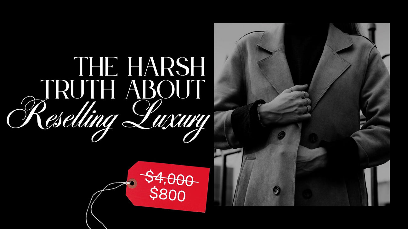 The Truth About Reselling Luxury: Why Your $4,000 Jacket Might Not Be Worth That Anymore